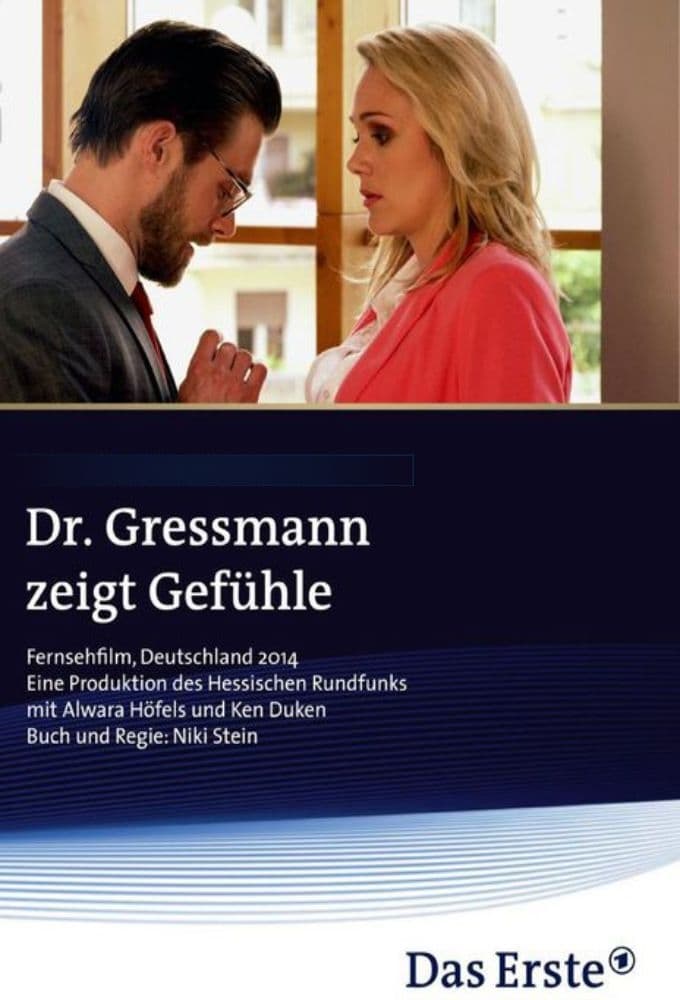 Dr. Gressmann zeigt Gefühle (2014)