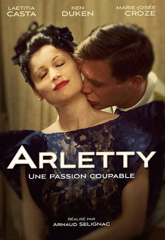 Arletty: A Guilty Passion