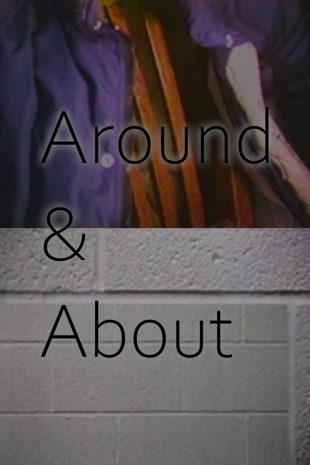 Around & About