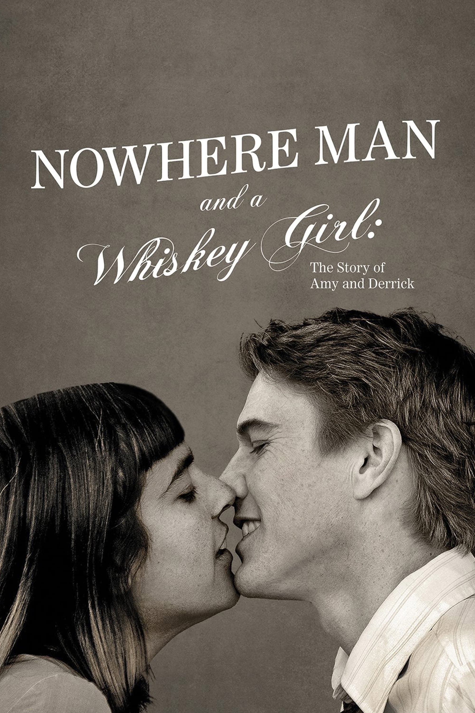 Nowhere Man And A Whiskey Girl
