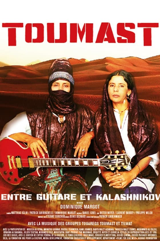 Toumast - Entre Guitare et Kalashnikov