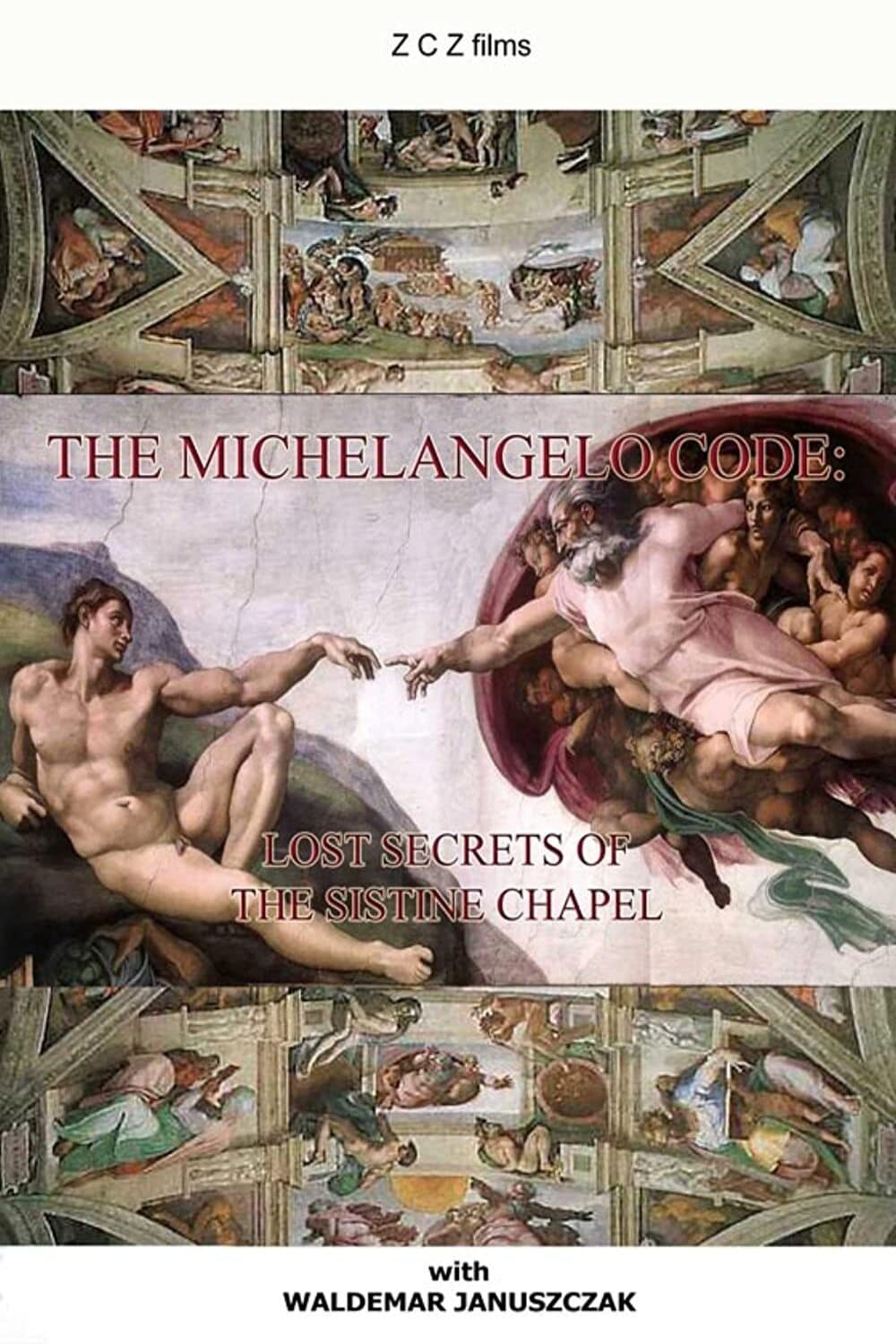 The Michelangelo Code Secrets Of The Sistine Chapel