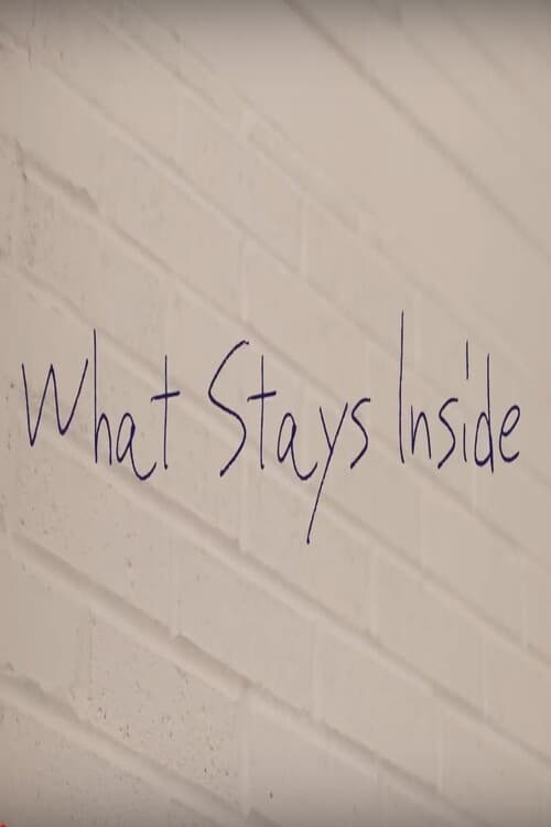 What Stays Inside
