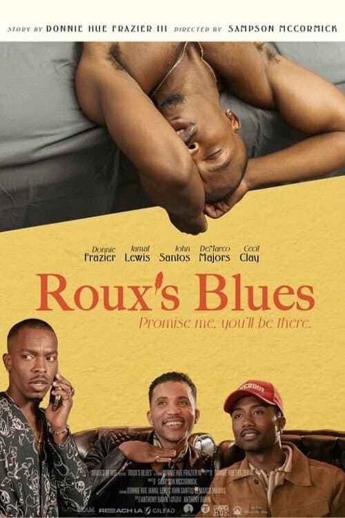 Roux's Blues: Promise Me You'll Be There
