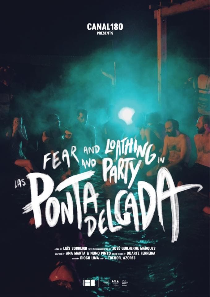 Fear and Loathing and Party in Las Ponta Delgada
