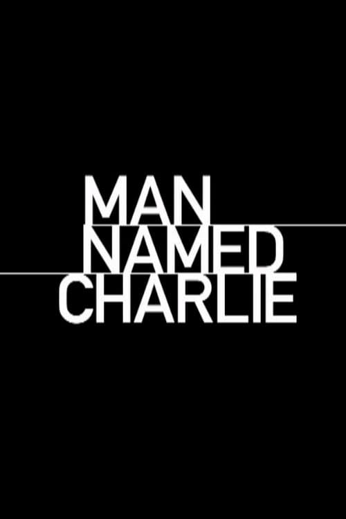 Man Named Charlie