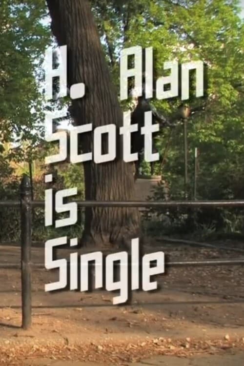 H. Alan Scott Is Single
