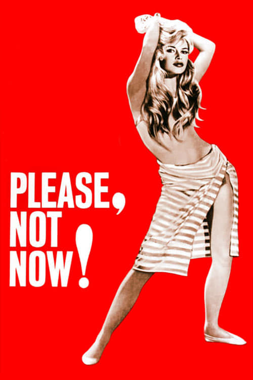 Please, Not Now! (1961)