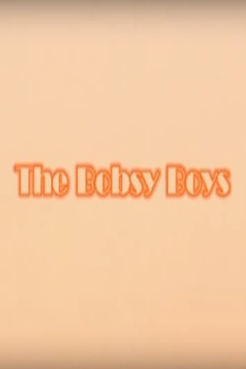 The Bobsy Boys