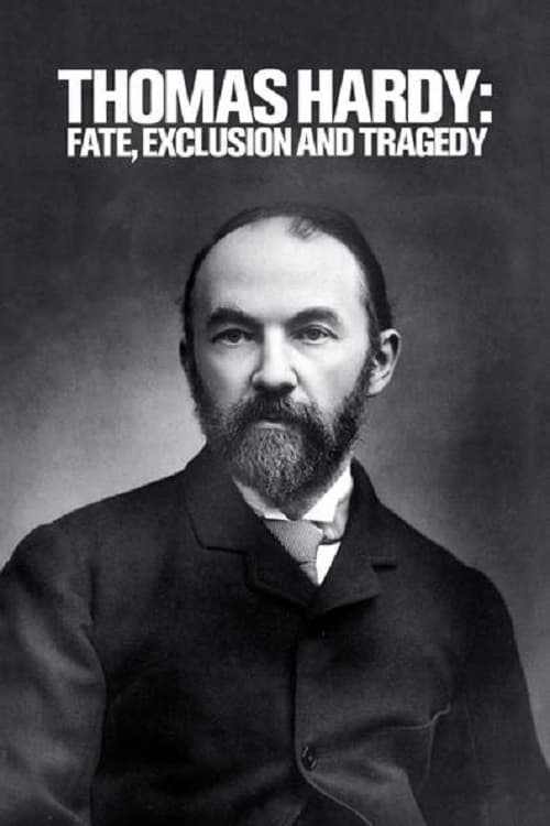 Thomas Hardy: Fate, Exclusion and Tragedy