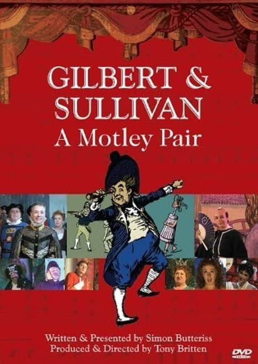 Gilbert & Sullivan: A Motley Pair