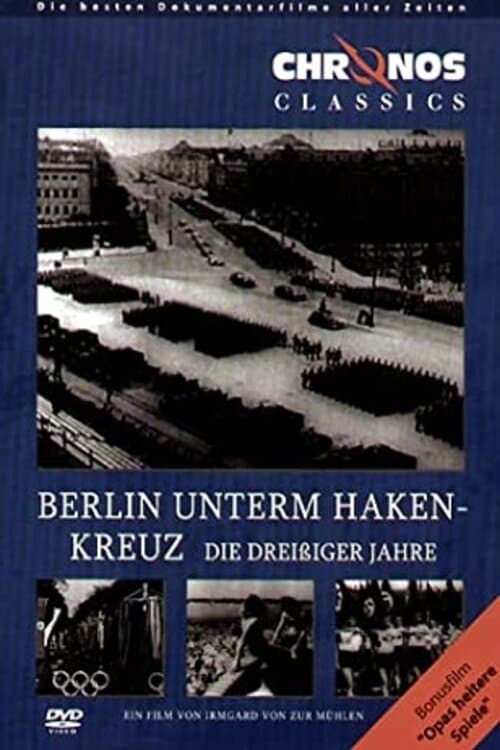 Berlin unterm Hakenkreuz - Die 30er Jahre