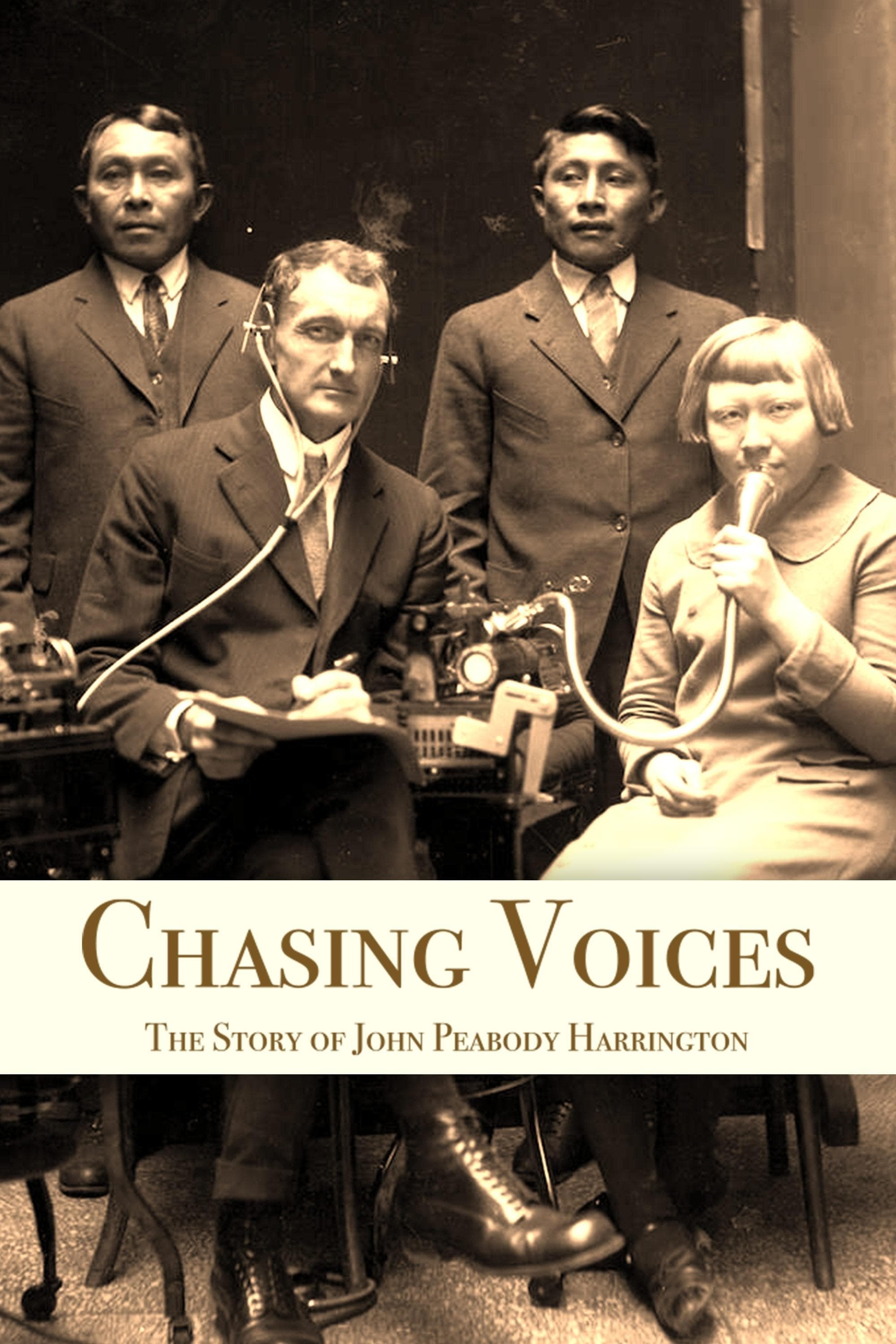 Chasing Voices: The Story of John Peabody Harrington