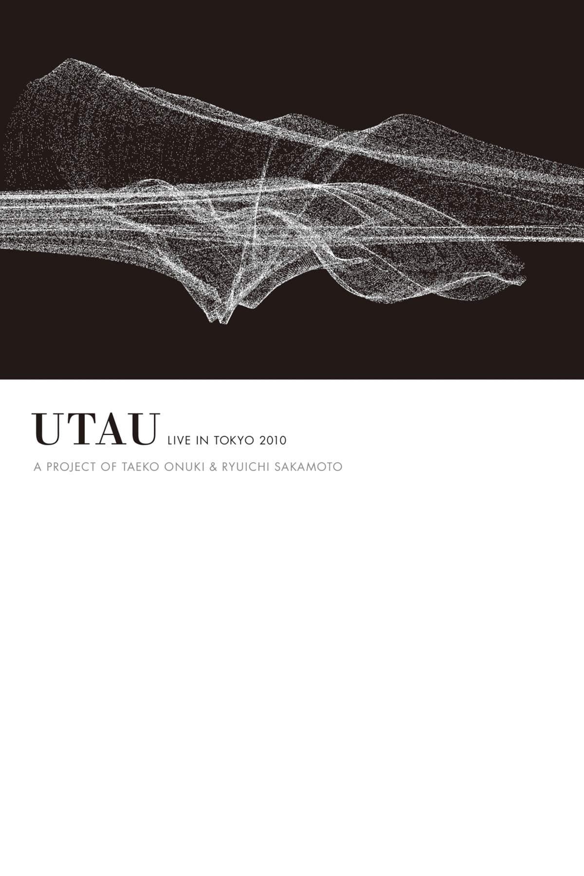 Utau Live in Tokyo 2010 - A Project of Taeko Onuki & Ryuichi Sakamoto