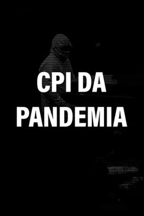 CPI da Pandemia
