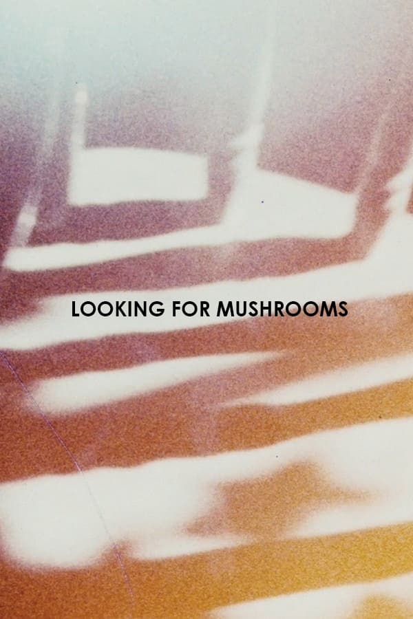 Looking for Mushrooms