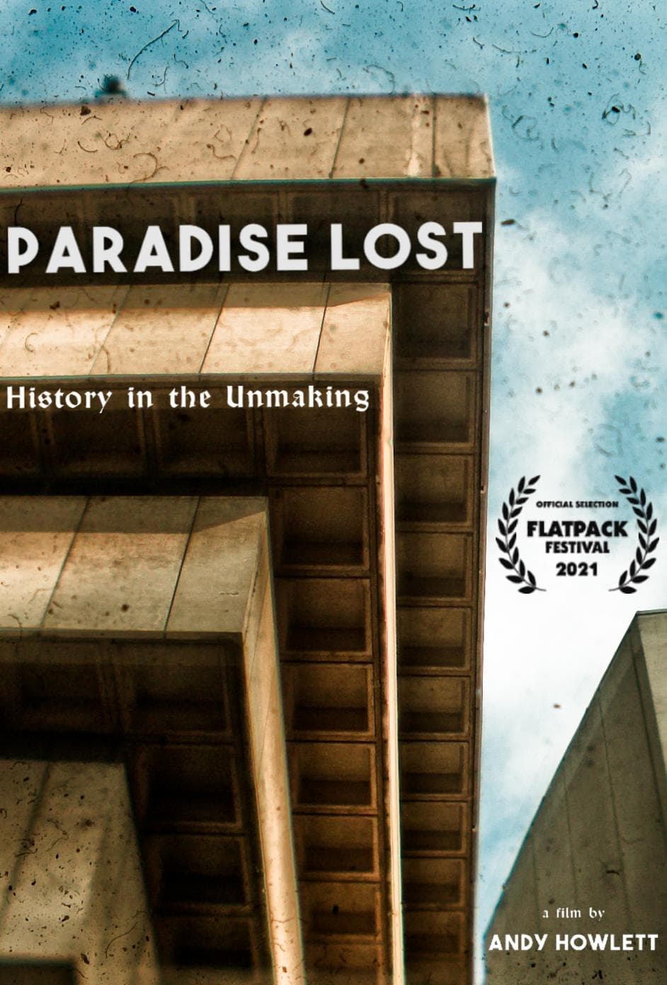 Paradise Lost: History in the Un-Making