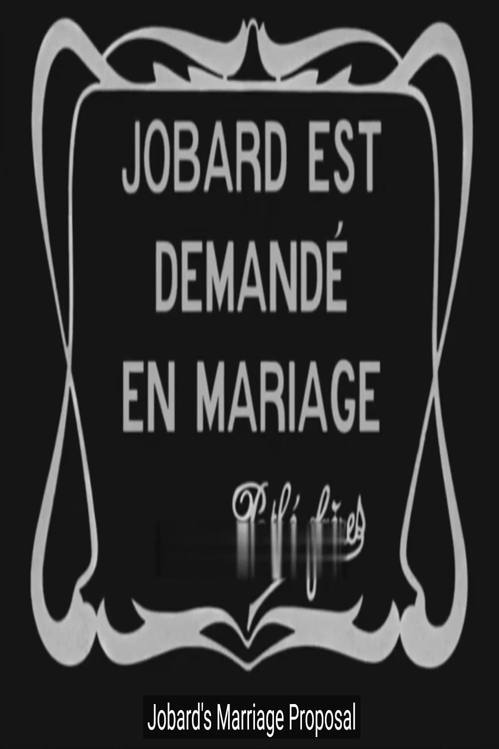 Jobard Is Asked to Marry