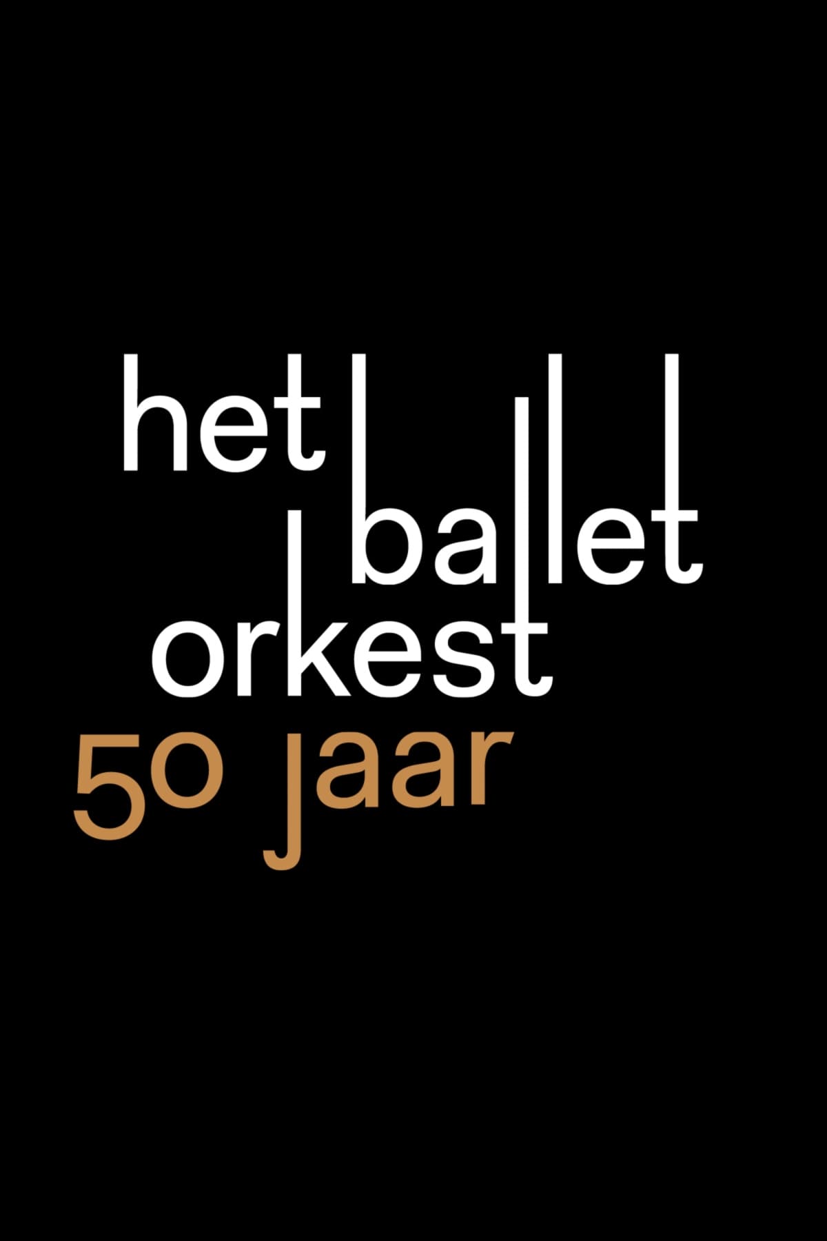 50 Years of Dutch Ballet Orchestra