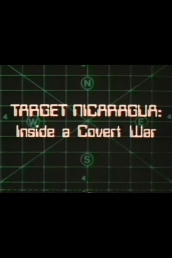 Target Nicaragua: Inside a Covert War