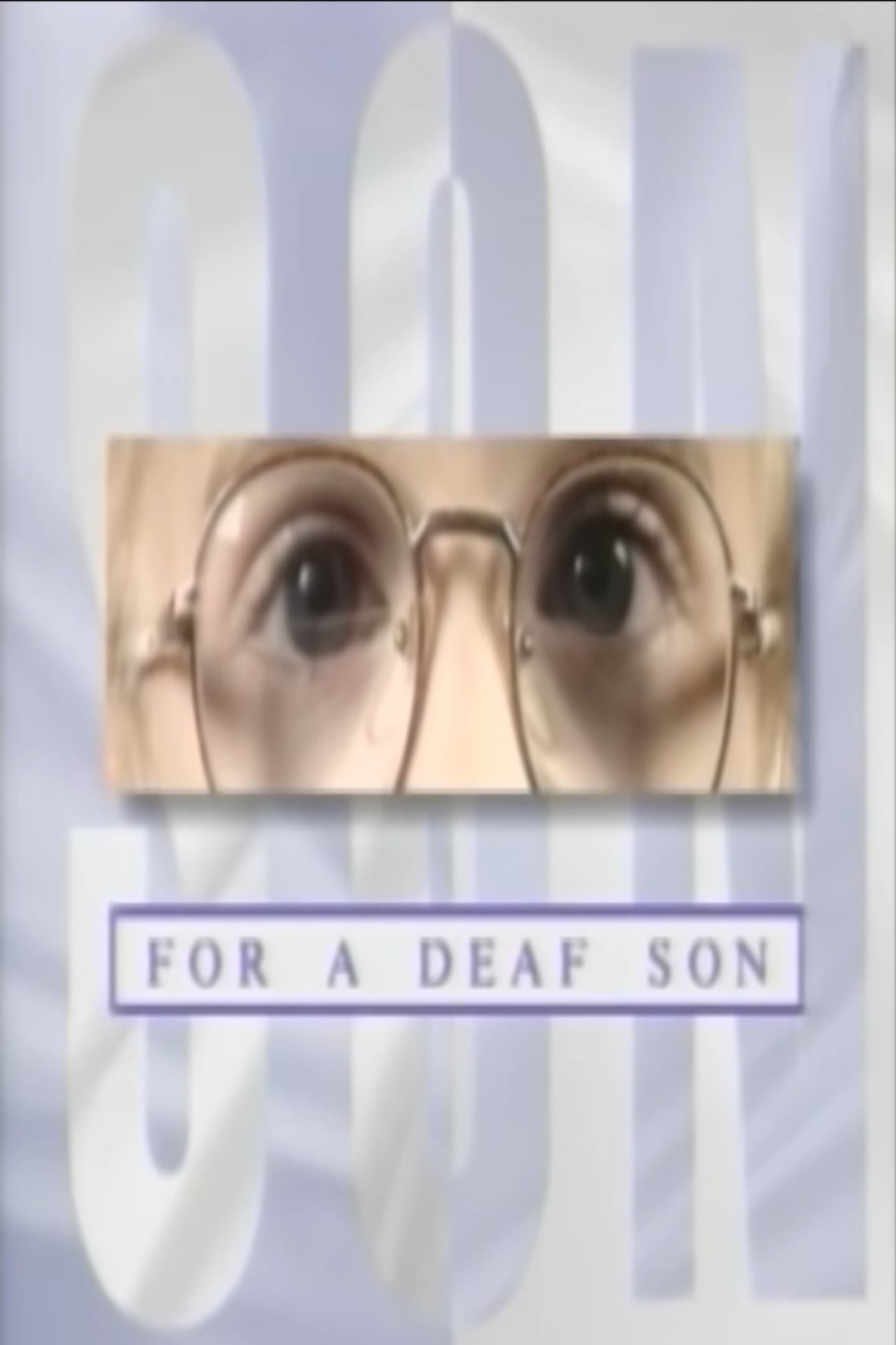 For a Deaf Son