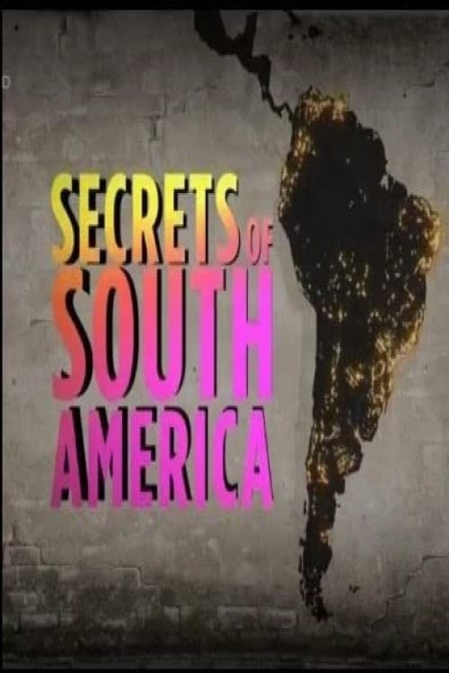 Secrets of South America