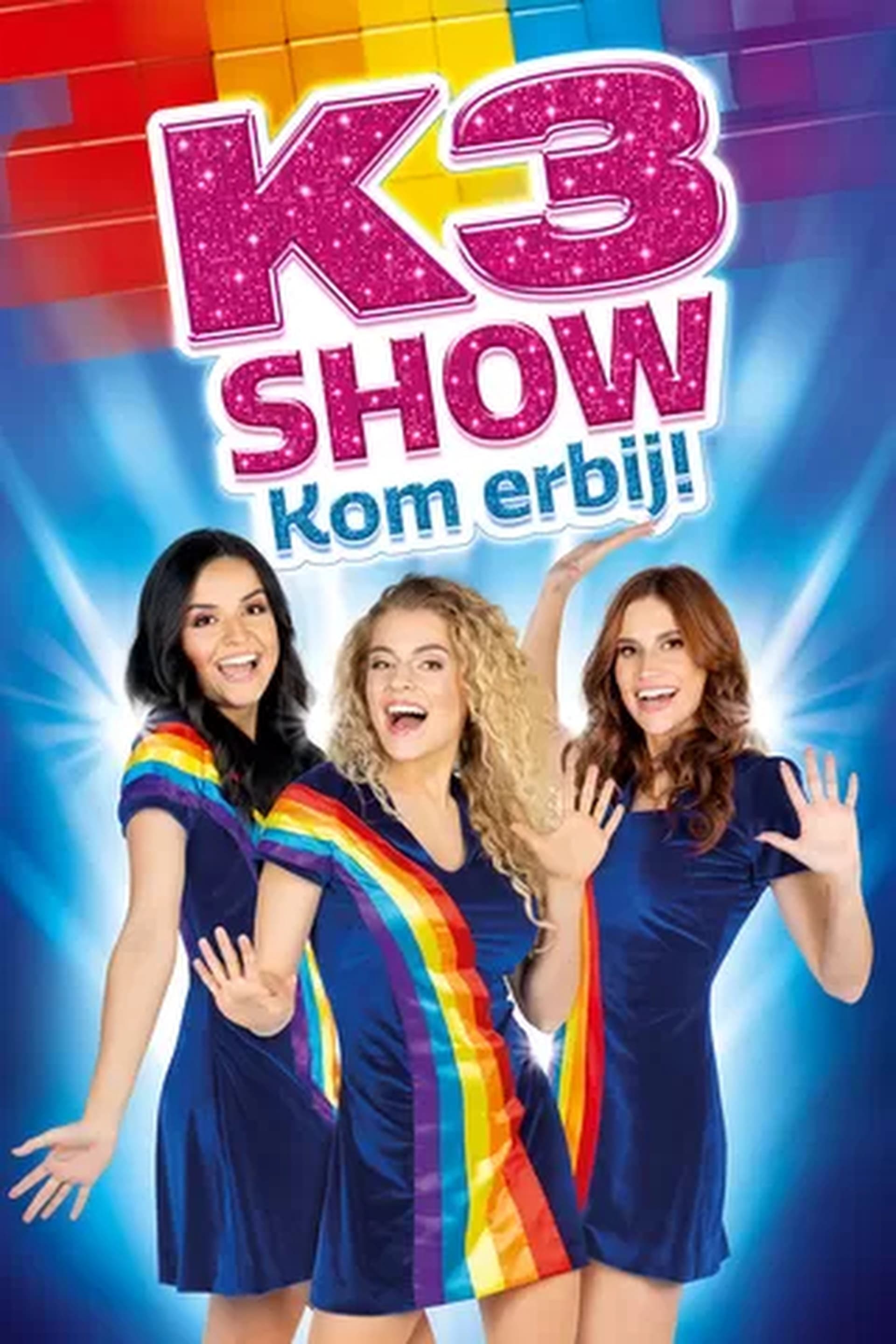 K3 Show: Kom Erbij!
