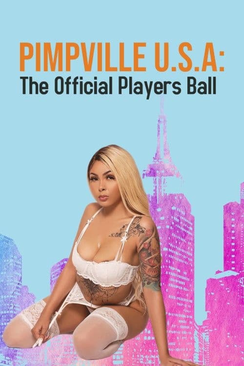 Pimpville U.S.A: The Official Players Ball