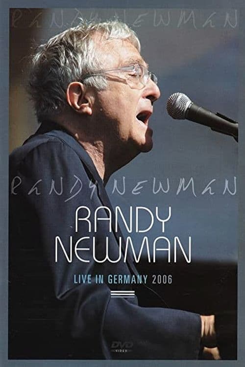 Randy Newman: Live in Germany 2006