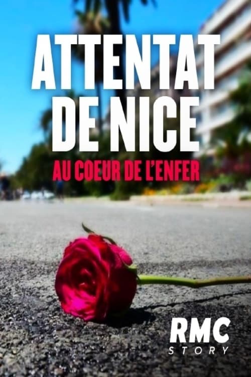 Attentat de Nice : Au coeur de l'enfer