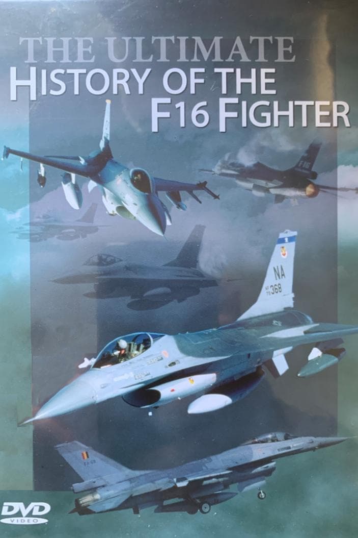 The Ultimate History of the F16 Fighter