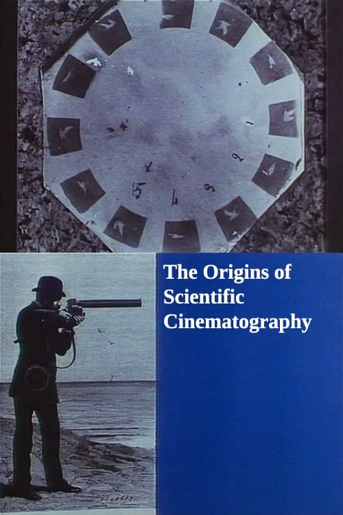 The Origins of Scientific Cinematography