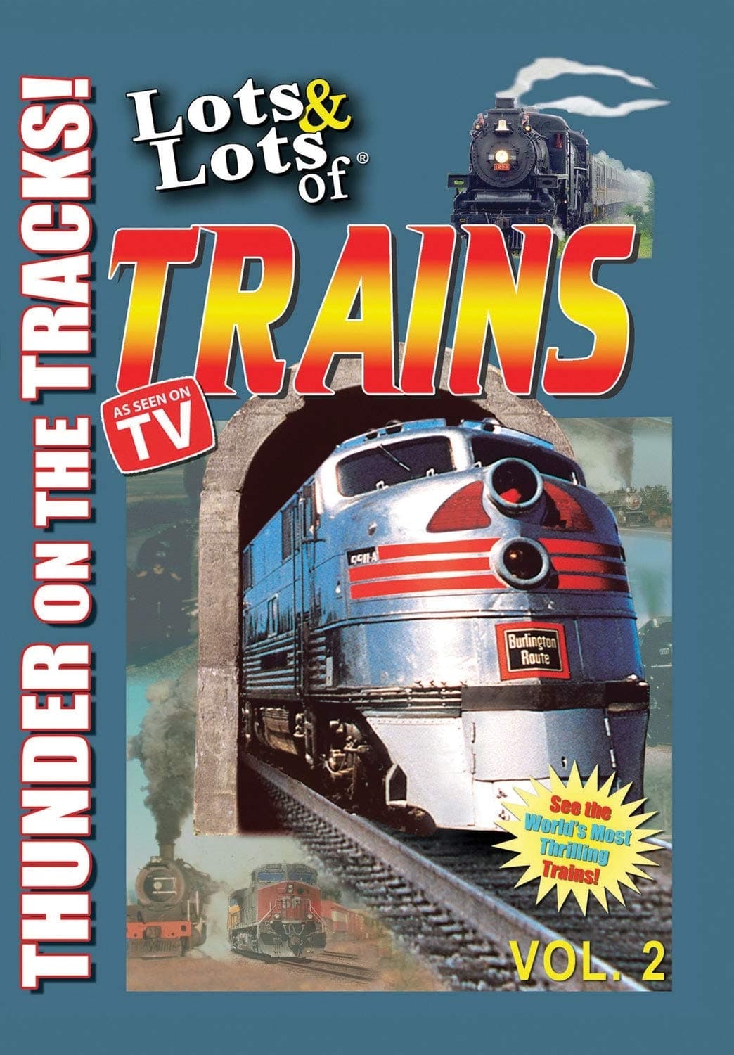 Lots & Lots of TRAINS, Vol 2 - Thunder on the Tracks!