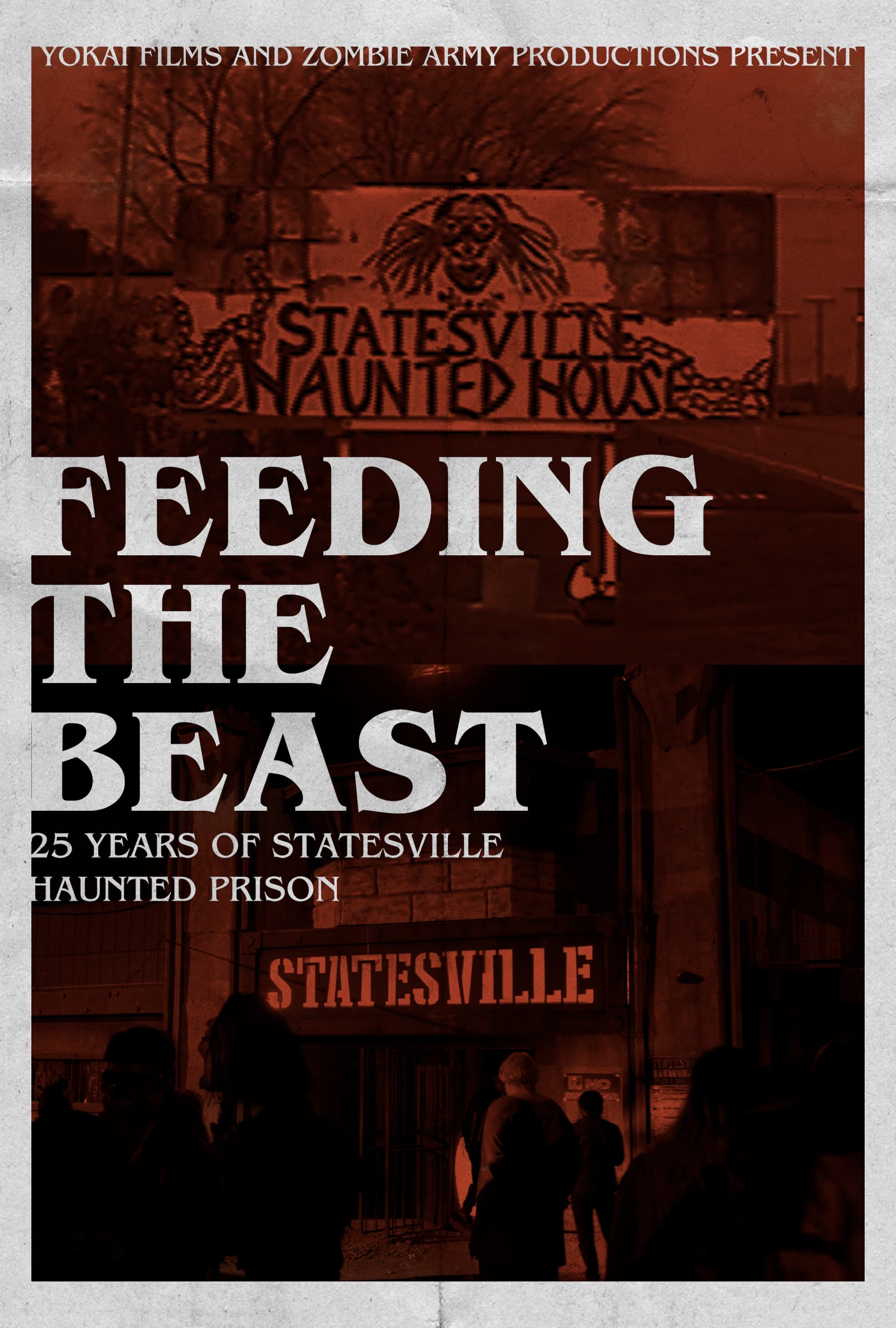 Feeding the Beast: 25 Years of Statesville Haunted Prison