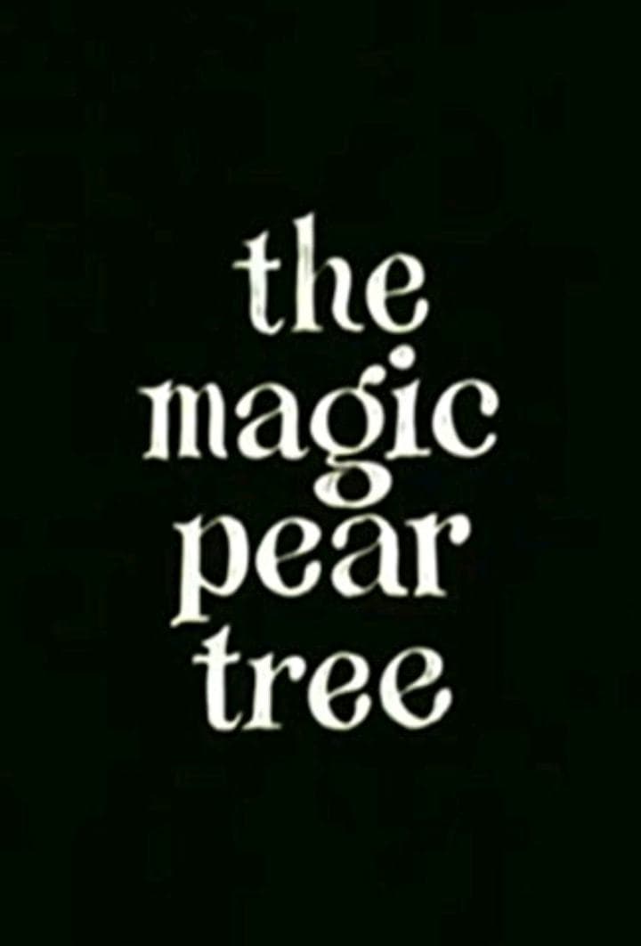The Magic Pear Tree (1968)