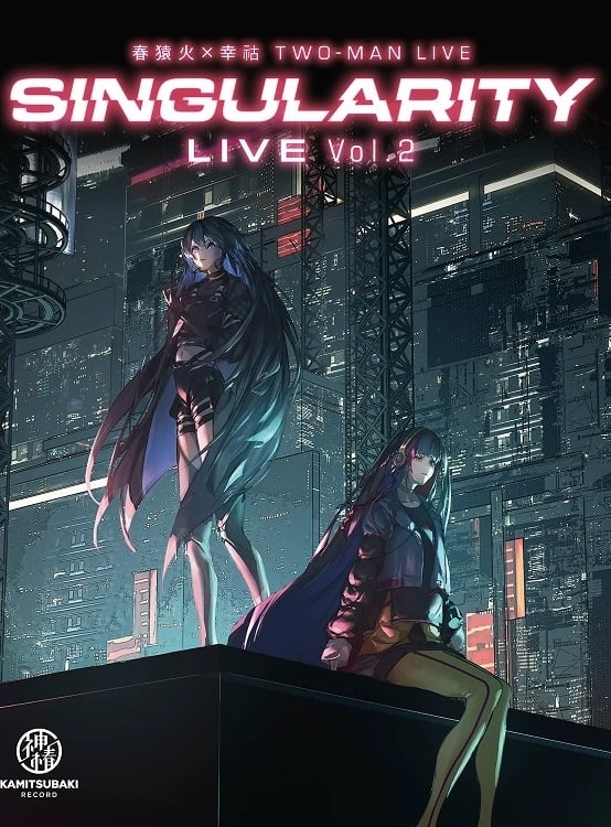 Harusaruhi  x Koko TWO-MAN LIVE 「Singularity Live vol.2」