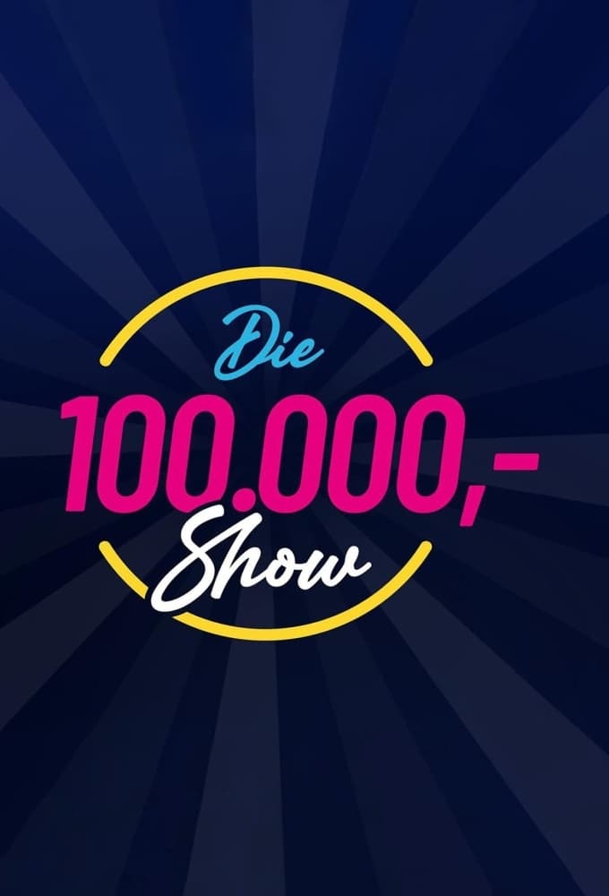 Die 100.000 Mark Show