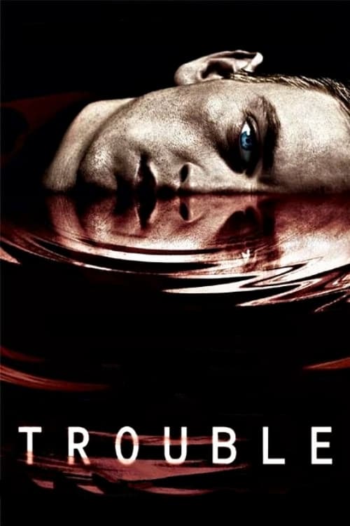 Trouble (2005)