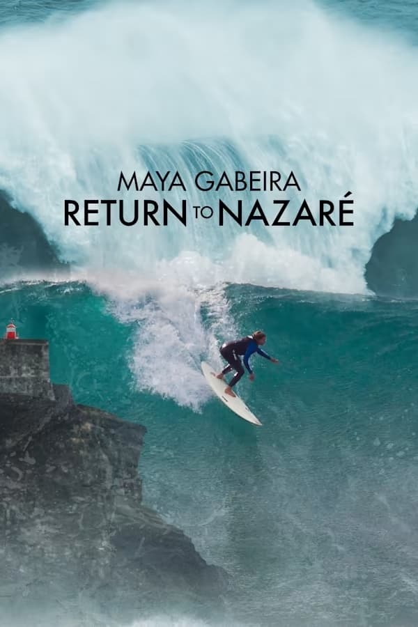 Maya Gabeira: Return to Nazaré