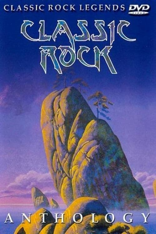Classic Rock: Anthology
