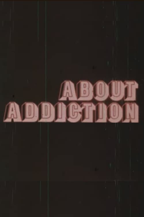 About Addiction