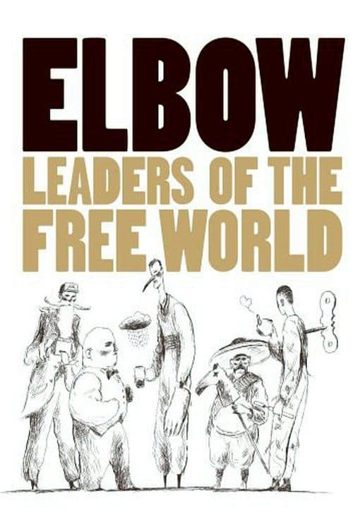 Elbow: Leaders of the Free World