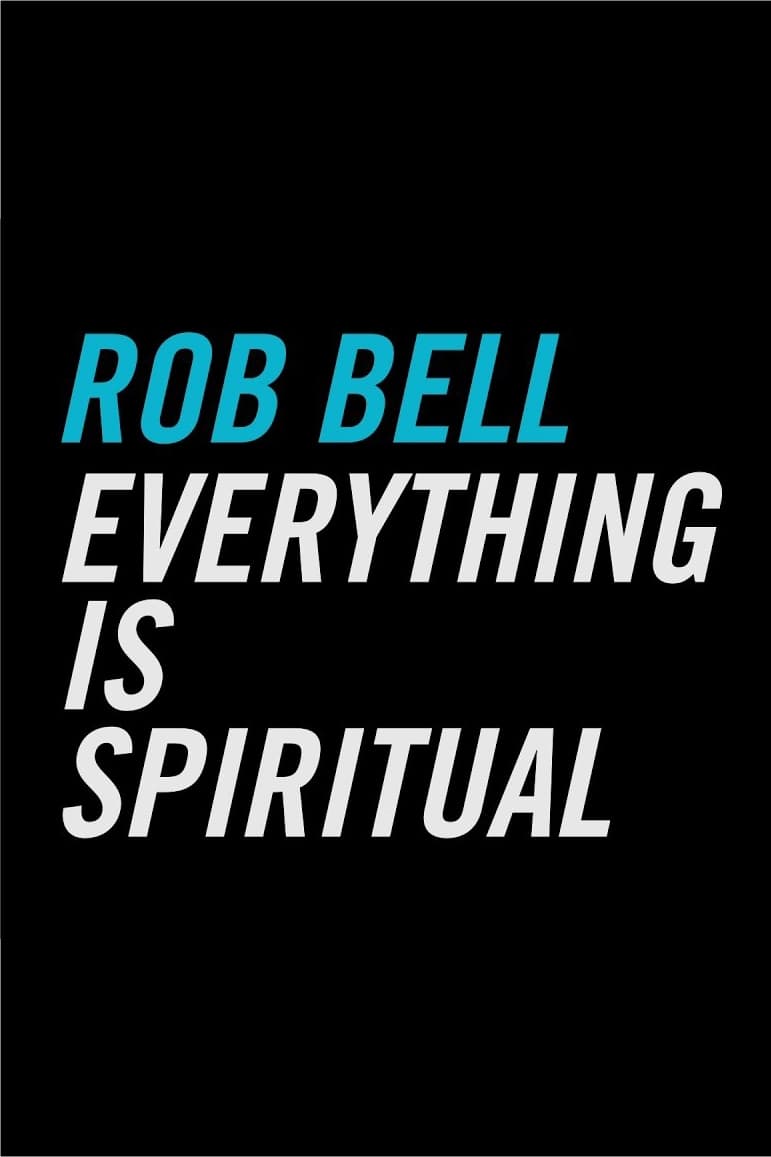 Everything Is Spiritual (2016 Tour Film)