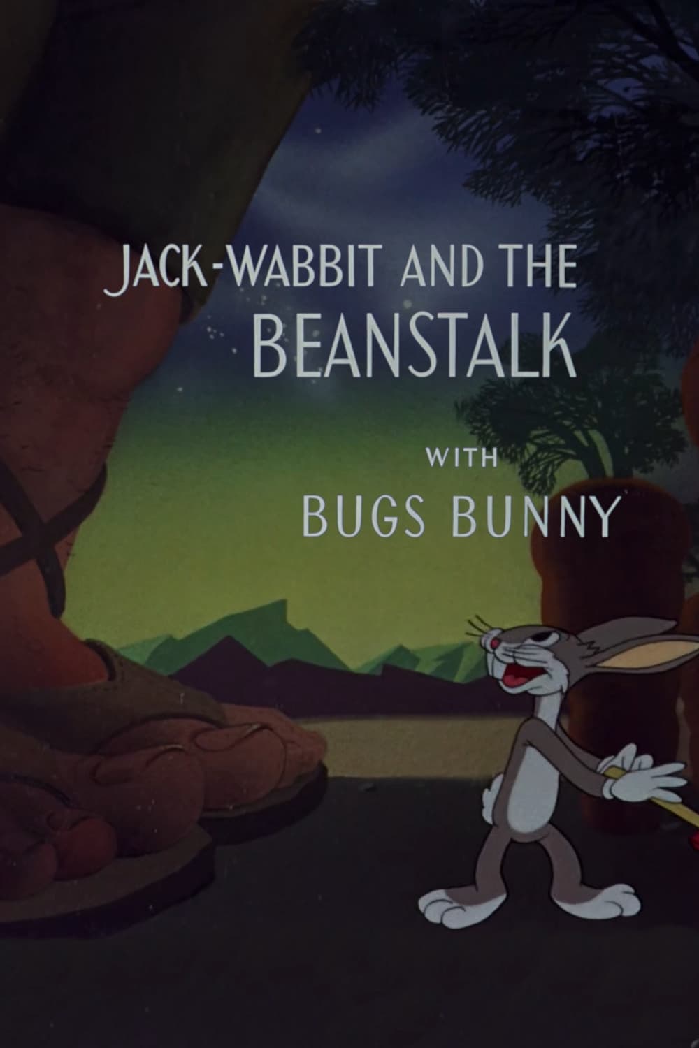 Bugs Bunny et le haricot géant
