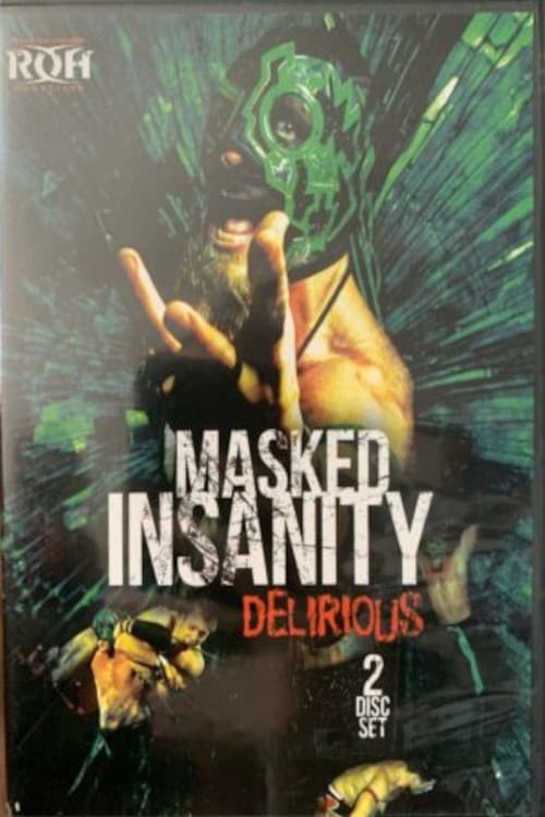 Delirious: Masked Insanity