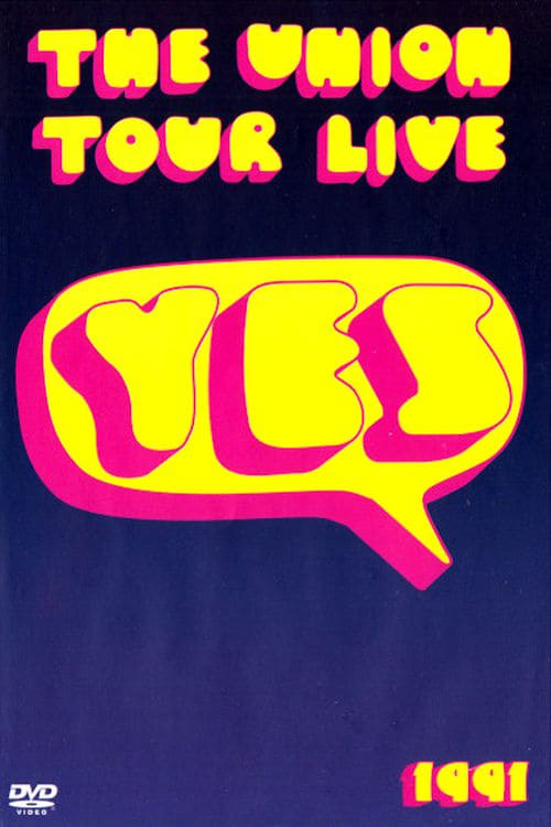 Yesshows '91: Union Tour Live