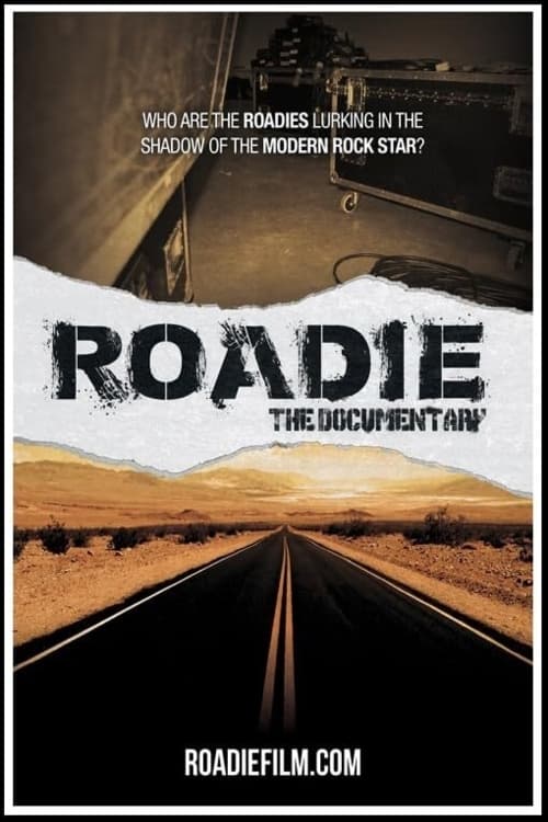 Roadie: The Documentary