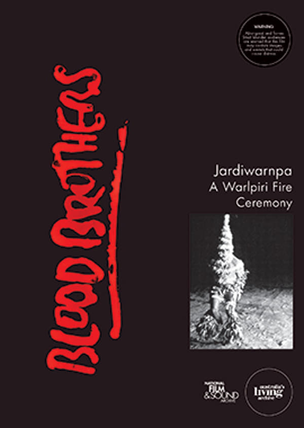 Blood Brothers: Jardiwarnpa - A Warlpiri Fire Ceremony