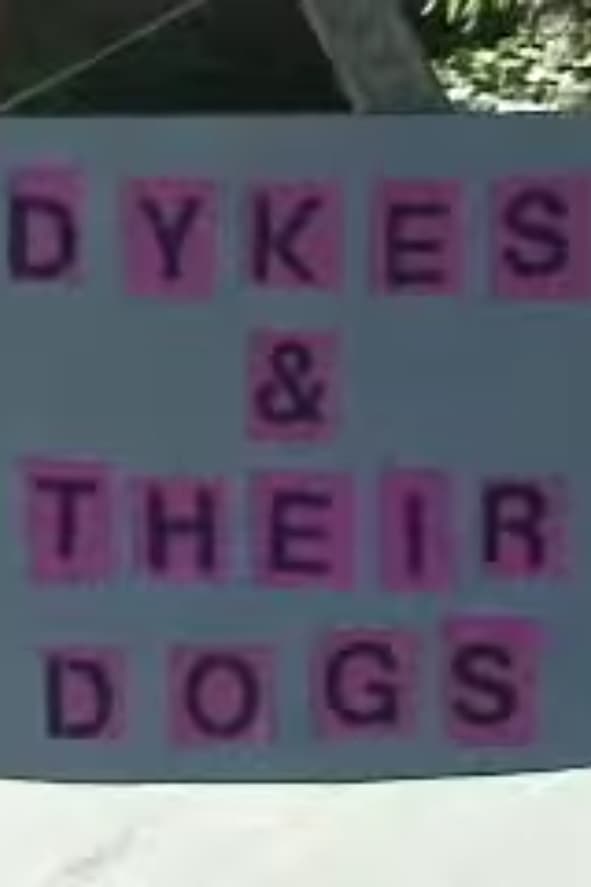 Dykes & Their Dogs