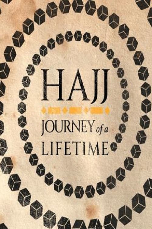 Hajj: The Journey of a Lifetime